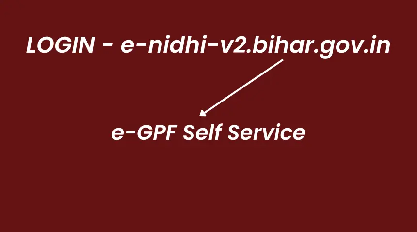 CFMS 2.0 Karmchaari Seva Portal Bihar — e-nidhi-v2.bihar.gov.in e-GPF Self Service